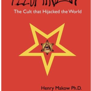 Illuminati: The Cult that Hijacked the World